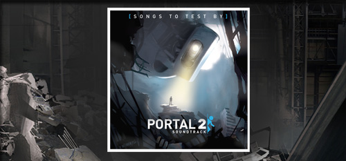 Portal 2 Soundtrack 2/3 [Songs to Test By]