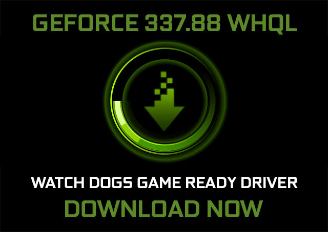 nvidia-geforce-337-88-whql-game-ready-watch-dogs-driver-key-image-640px