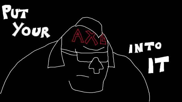 Put Your Axe Into It